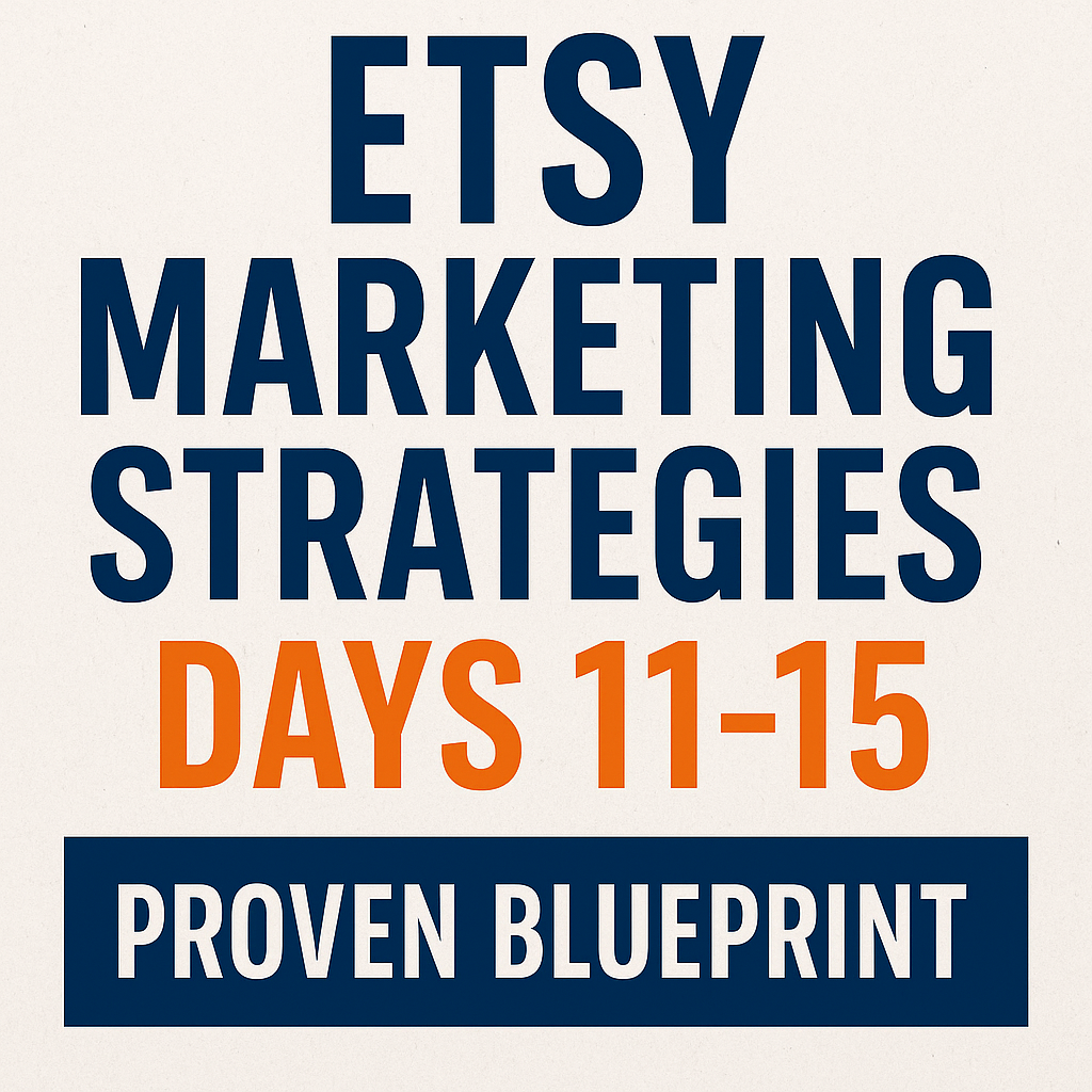 etsy marketing strategies days 11–15 featured image